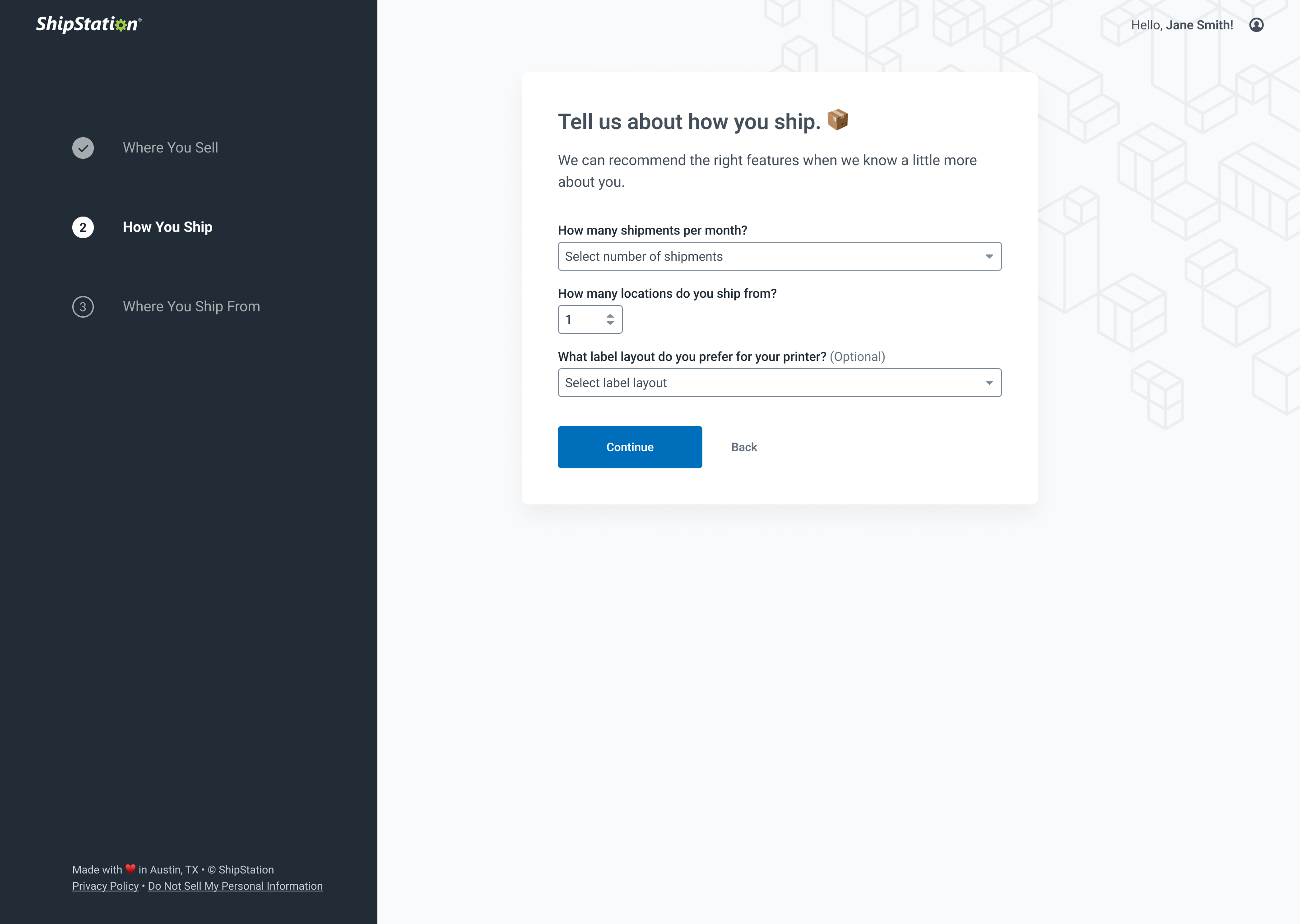 Step 2 asking about shipping volume and how they plan to print their labels. This saves a lot of steps later.